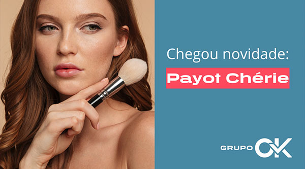 Chegou novidade: Payot Chérie