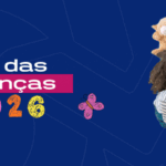 Sua loja está pronta para o Dia das Crianças? 🧸